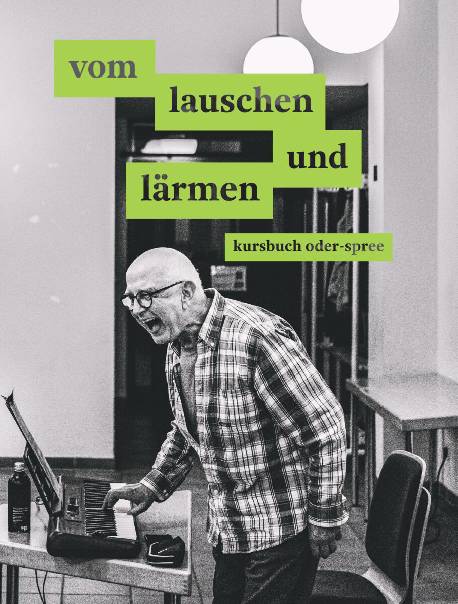 Cover kursbuch oder-spree »vom lauschen und lärmen«